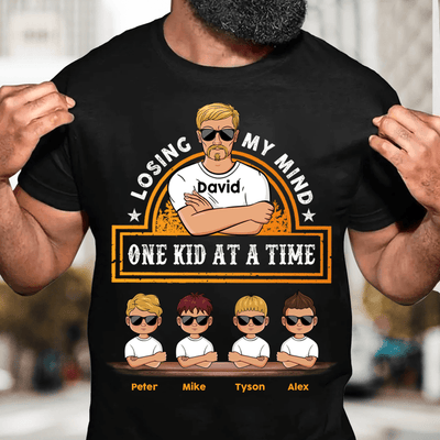 Losing My Mind One Kid At A Time Father Personalized Shirt, Father’s Day Gift for Dad, Papa, Parents, Father, Grandfather - TSA04PS02 - BMGifts