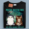 Mess With Me We Will Make You Get Unfurtunate Cat Personalized Shirt, Halloween Gift for Cat Lovers, Cat Mom, Cat Dad - TS109PS14 - BMGifts