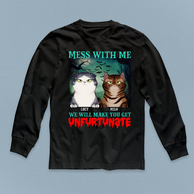 Mess With Me We Will Make You Get Unfurtunate Cat Personalized Shirt, Halloween Gift for Cat Lovers, Cat Mom, Cat Dad - TS109PS14 - BMGifts