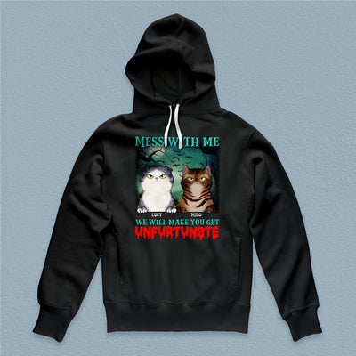 Mess With Me We Will Make You Get Unfurtunate Cat Personalized Shirt, Halloween Gift for Cat Lovers, Cat Mom, Cat Dad - TS109PS14 - BMGifts