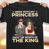 Mess With My Princess Father Personalized Shirt, Father's Day Gift for Dad, Papa, Parents, Father, Grandfather - TS971PS01 - BMGifts
