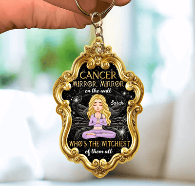 Mirror On The Wall Who's The Witchiest Of Them All Zodiac Personalized Acrylic Keychain, Zodiac Sign Astrology Gifts for Her - AK013PS14 - BMGifts