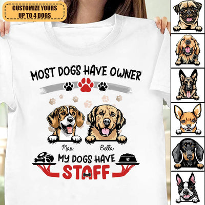 Most Dogs Have Owner Dog Personalized T-shirt, Personalized Gift for Dog Lovers, Dog Dad, Dog Mom - TS073PS15 - BMGifts