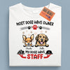 Most Dogs Have Owner Dog Personalized T-shirt, Personalized Gift for Dog Lovers, Dog Dad, Dog Mom - TS073PS15 - BMGifts