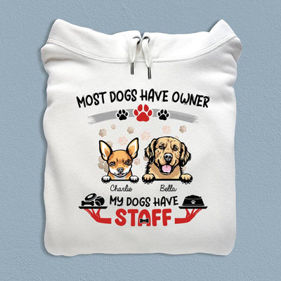 Most Dogs Have Owner Dog Personalized T-shirt, Personalized Gift for Dog Lovers, Dog Dad, Dog Mom - TS073PS15 - BMGifts