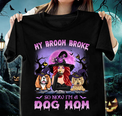 My Broom Broke So Now I'm A Dog Mom Dog Personalized Shirt, Halloween Gift for Dog Lovers, Dog Dad, Dog Mom - TS111PS14 - BMGifts