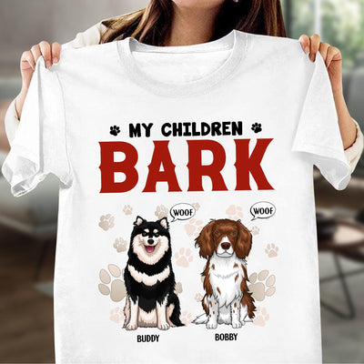 My Children Bark Dog Personalized Shirt, Father’s Day Gift for Dog Lovers, Dog Dad, Dog Mom - TS032PS14 - BMGifts