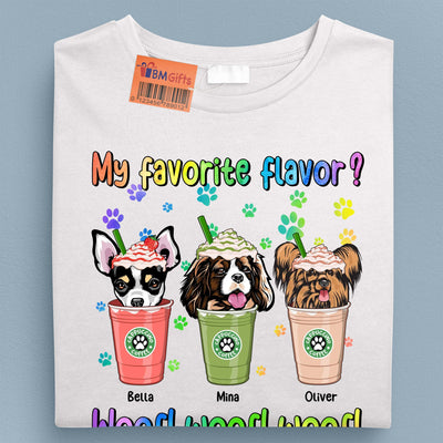 My Favorite Flavor Dog Personalized Shirt, Personalized Gift for Dog Lovers, Dog Dad, Dog Mom - TS105PS14 - BMGifts