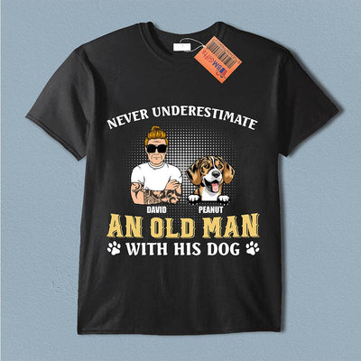 Never Underestimate An Old Man And His Dog Dog Personalized Shirt, Father’s Day Gift for Dog Lovers, Dog Dad, Dog Mom - TS999PS02 - BMGifts