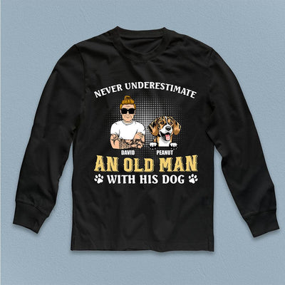 Never Underestimate An Old Man And His Dog Dog Personalized Shirt, Father’s Day Gift for Dog Lovers, Dog Dad, Dog Mom - TS999PS02 - BMGifts