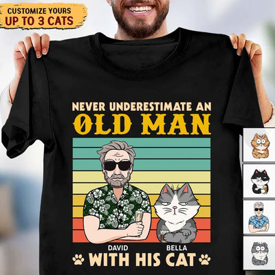 Never Underestimate An Old Man With His Cats Cat Personalized Shirt, Personalized Gift for Cat Lovers, Cat Mom, Cat Dad - TSC47PS02 - BMGifts