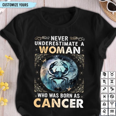 Never Underestmate A Woman Zodiac Personalized Shirt, Personalized Zodiac Sign Astrology Gifts for Her - TS046PS14 - BMGifts