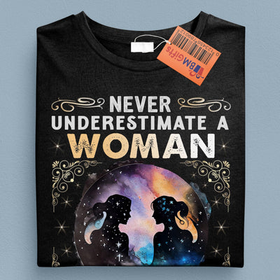 Never Underestmate A Woman Zodiac Personalized Shirt, Personalized Zodiac Sign Astrology Gifts for Her - TS046PS14 - BMGifts