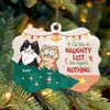 On The Naughty List We Regret Nothing Cat Personalized Custom Shaped Ornament, Christmas Gift for Cat Lovers, Cat Mom, Cat Dad - WO005PS14 - BMGifts