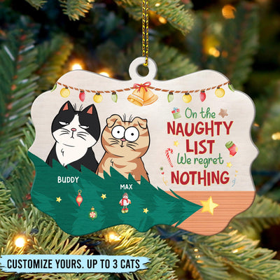 On The Naughty List We Regret Nothing Cat Personalized Custom Shaped Ornament, Christmas Gift for Cat Lovers, Cat Mom, Cat Dad - WO005PS14 - BMGifts