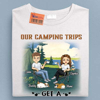 Our Camping Trips Get A Little In Tents Camping Personalized Shirt, Personalized Gift for Camping Lovers - TSB86PS02 - BMGifts