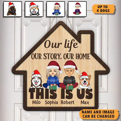 Our Life Our Story Our Home Dog Personalized Custom Shaped Wooden Sign, Christmas Gift for Dog Lovers, Dog Dad, Dog Mom - WD015PS02 - BMGifts