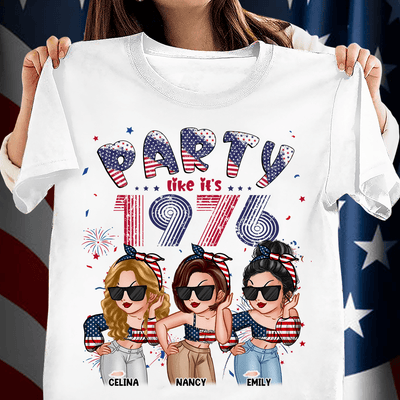 Party Like It's 1976 Bestie Personalized Shirt, US Independence Day Gift for Besties, Sisters, Best Friends, Siblings - TSB18PS02 - BMGifts