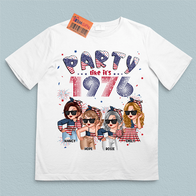 Party Like It's 1976 Bestie Personalized Shirt, US Independence Day Gift for Besties, Sisters, Best Friends, Siblings - TSB18PS02 - BMGifts