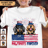 Pawtriots Forever Dog Personalized Shirt, US Independence Day Gift for Dog Lovers, Dog Dad, Dog Mom - TS986PS01 - BMGifts