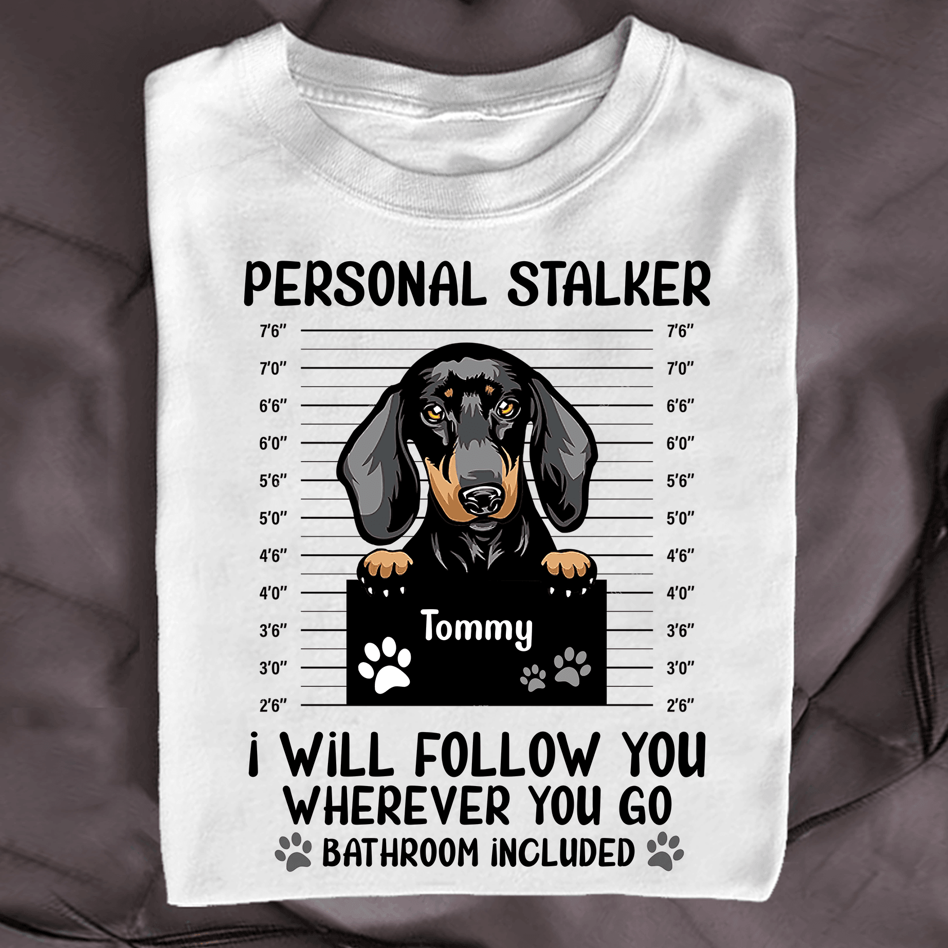 Personal Stalker Dog Personalized Shirt, Personalized Gift for Dog Lovers, Dog Dad, Dog Mom - TS244PS - BMGifts