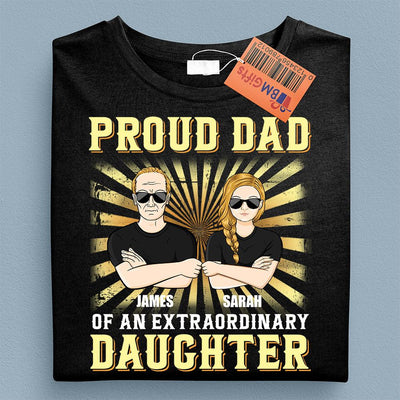 Proud Dad Of An Extraordinary Daughter Personalized Shirt, Personalized Father's Day Gift for Dad, Papa, Parents, Father, Grandfather - TS506PS05 - BMGifts