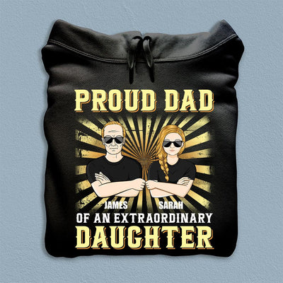 Proud Dad Of An Extraordinary Daughter Personalized Shirt, Personalized Father's Day Gift for Dad, Papa, Parents, Father, Grandfather - TS506PS05 - BMGifts