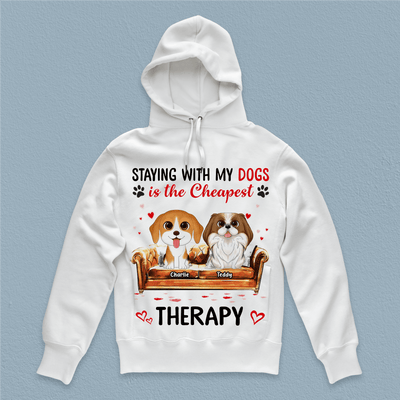 Staying With My Dogs Is The Cheapest Therapy Dog Personalized Shirt, Personalized Gift for Dog Lovers, Dog Dad, Dog Mom - TS139PS14 - BMGifts