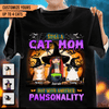 Still A Cat Mom But With Another Pawsonality Cat Personalized Shirt, Halloween Gift for Cat Lovers, Cat Mom, Cat Dad - TSB72PS02 - BMGifts