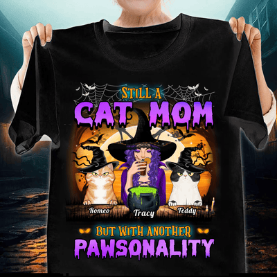 Still A Cat Mom But With Another Pawsonality Cat Personalized Shirt, Halloween Gift for Cat Lovers, Cat Mom, Cat Dad - TSB72PS02 - BMGifts