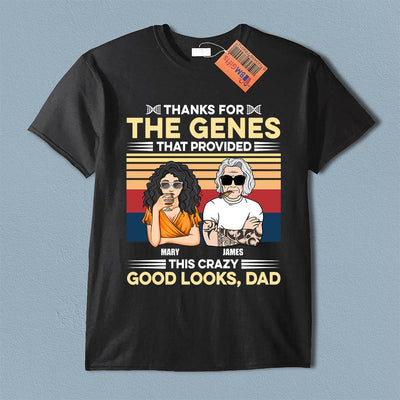 Thanks For The Genes Father Personalized Shirt, Father's Day Gift for Dad, Papa, Parents, Father, Grandfather - TS968PS01 - BMGifts