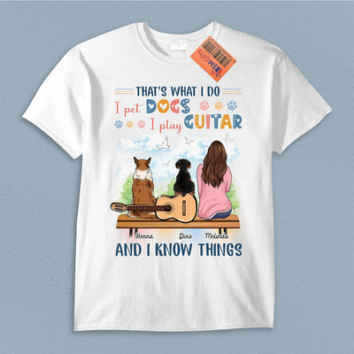 That's What I Do I Pet Dogs I Play Guitar Dog Personalized Shirt, Personalized Gift for Dog Lovers, Dog Dad, Dog Mom - TSA64PS02 - BMGifts