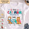 This Cat Mom Belongs To Cat Personalized Shirt, Mother’s Day Gift for Cat Lovers, Cat Mom, Cat Dad - TS690PS02 - BMGifts