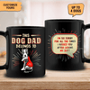 This Dog Dad Belongs To... Dog Personalized Mug, Personalized Father's Day Gift for Dog Lovers, Dog Dad - MG125PS01 - BMGifts