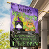 Warning Witch Property Trespassers Will Be Used As Ingredients in The Brew Personalized Garden Flag - GA062PS02 - BMGifts