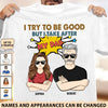 We Try To Be Good But We Take After Our Dad Father Personalized Shirt, Father’s Day Gift for Dad, Papa, Parents, Father, Grandfather - TSA90PS02 - BMGifts