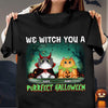 We Witch You A Purrfect Halloween Cat Personalized Shirt, Halloween Gift for Cat Lovers, Cat Mom, Cat Dad - TSB68PS02 - BMGifts