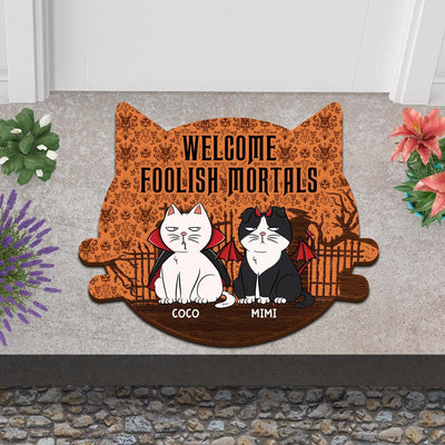 Welcome Foolish Mortals Cat Personalized Custom Shaped Doormat, Halloween Gift for Cat Lovers, Cat Mom, Cat Dad - CD001PS14 - BMGifts