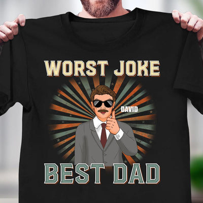 Worst Joke Best Dad Father Personalized Shirt, Father’s Day Gift for Dad, Papa, Parents, Father, Grandfather - TS039PS14 - BMGifts