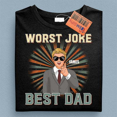 Worst Joke Best Dad Father Personalized Shirt, Father’s Day Gift for Dad, Papa, Parents, Father, Grandfather - TS039PS14 - BMGifts