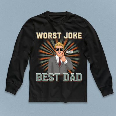 Worst Joke Best Dad Father Personalized Shirt, Father’s Day Gift for Dad, Papa, Parents, Father, Grandfather - TS039PS14 - BMGifts