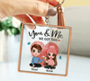 You And Me We Got This Couple Personalized Acrylic Keychain, Personalized Gift for Couples, Husband, Wife, Parents, Lovers - AK005PS02 - BMGifts