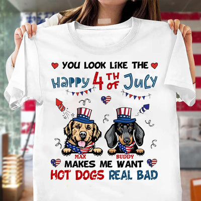 You Look Like the Happy 4th July Makes Me Want Hot Dog Real Bad Dog Personalized Shirt, US Independence Day Gift for Dog Lovers, Dog Dad, Dog Mom - TS069PS14 - BMGifts