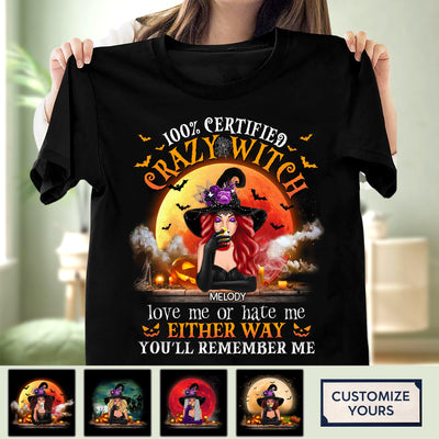 100% Certified Crazy Witch Mother Personalized Shirt, Halloween Gift, Personalized Gift for Mom, Mama, Parents, Mother, Grandmother - TS346PS02 - BMGifts