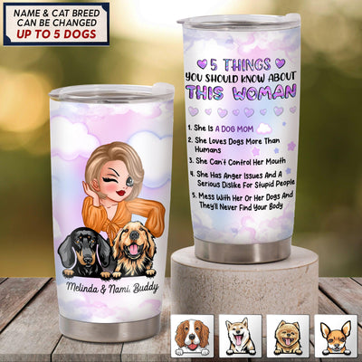 5 Things About This Woman Dog Personalized Tumbler, Personalized Mother's Day Gift for Dog Lovers, Dog Dad, Dog Mom - TB142PS01 - BMGifts