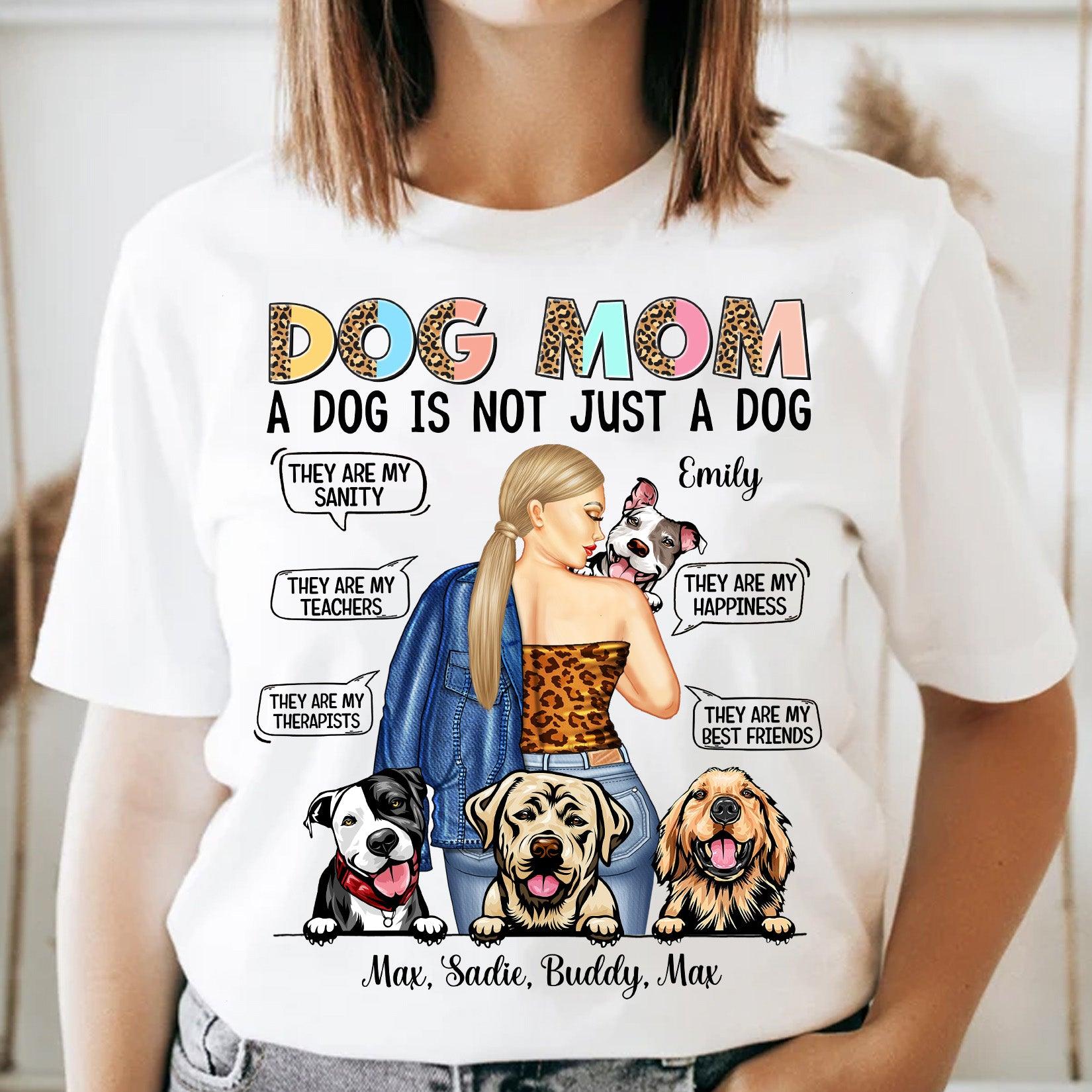 A Dog Is Not Just A Dog Personalized Shirt, Personalized Gift for Dog Lovers, Dog Dad, Dog Mom - TS237PS01 - BMGifts