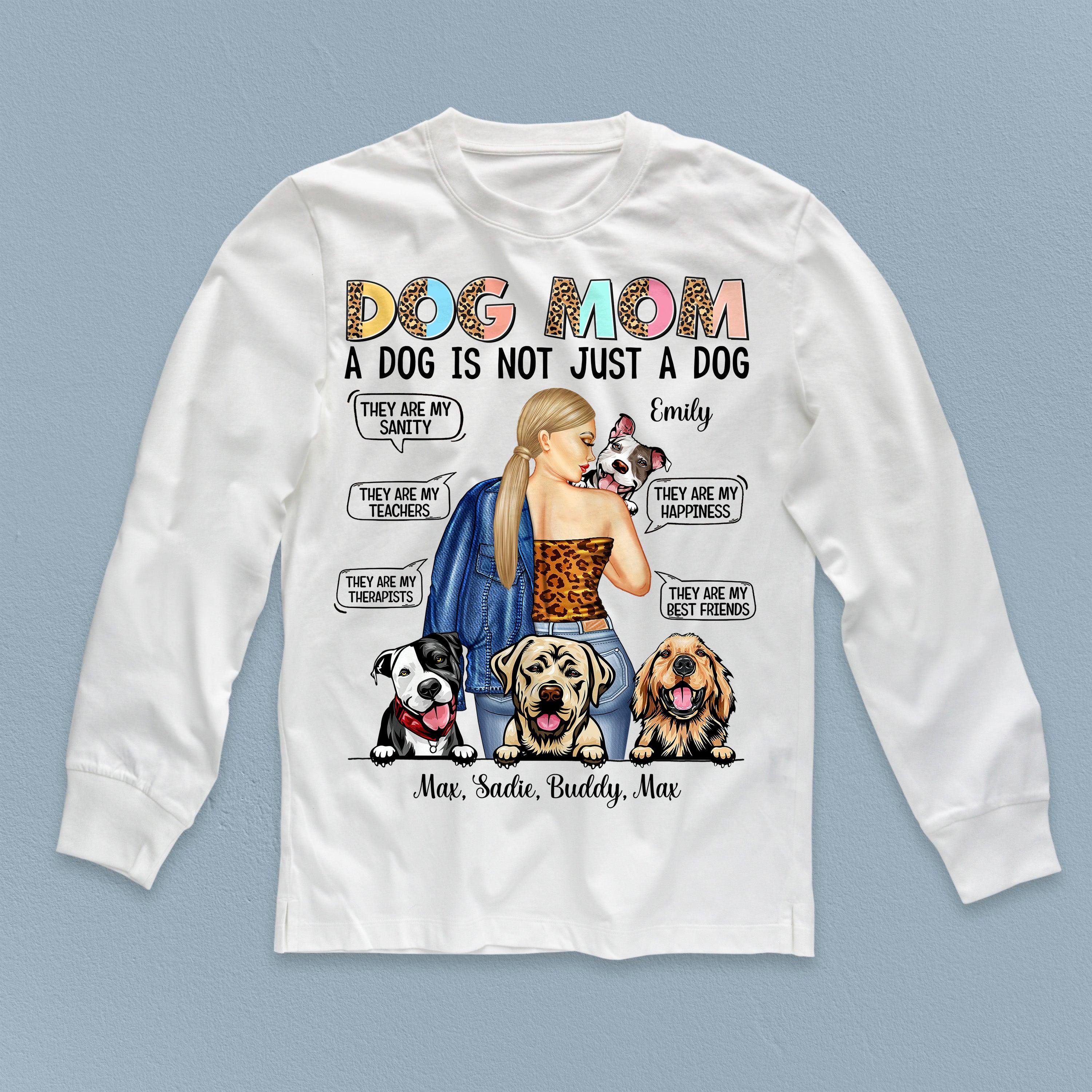 A Dog Is Not Just A Dog Personalized Shirt, Personalized Gift for Dog Lovers, Dog Dad, Dog Mom - TS237PS01 - BMGifts