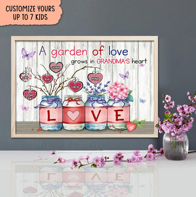 A Garden Of Love Grows In Grandma's Heart Personalized Poster, Personalized Mother's Day Gift for Nana, Grandma, Grandmother, Grandparents - PT017PS05 - BMGifts