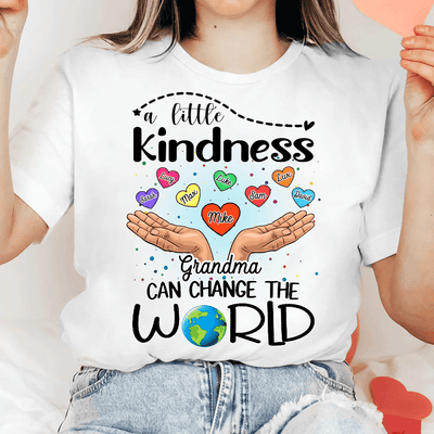A Little Kindness Can Change The World Grandma Personalized Shirt, Personalized Gift for Nana, Grandma, Grandmother, Grandparents - TS566PS02 - BMGifts