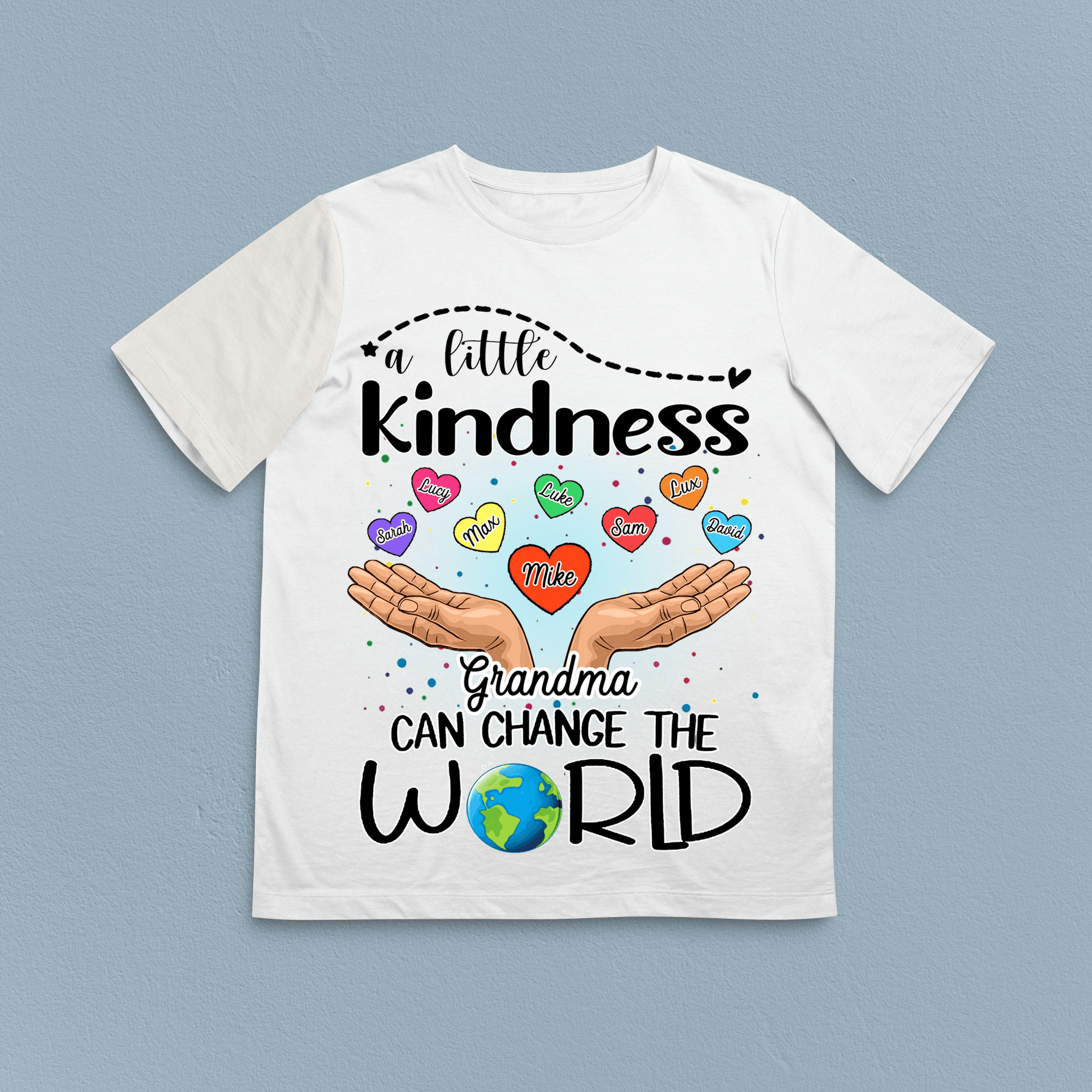 A Little Kindness Can Change The World Grandma Personalized Shirt, Personalized Gift for Nana, Grandma, Grandmother, Grandparents - TS566PS02 - BMGifts